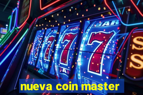 nueva coin master